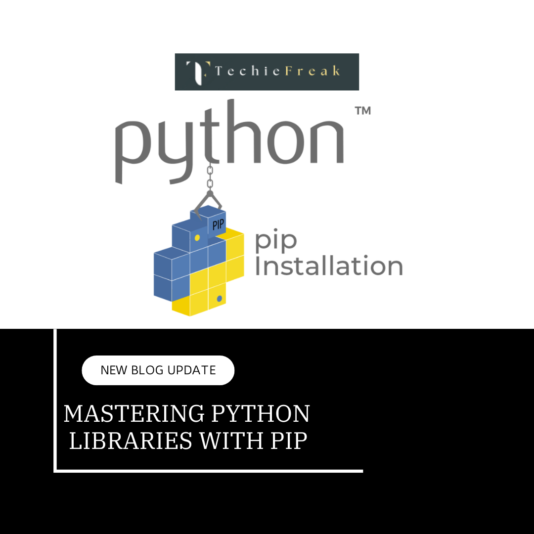 Mastering Python Libraries with pip